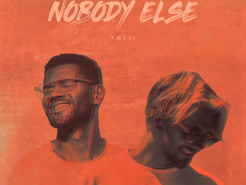 Nobody Else (Single)