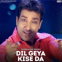 Dil Geya Kise Da - Single