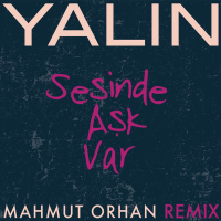 Sesinde Aşk Var (Mahmut Orhan Remix) (Single)