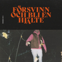Försvinn Och Bli En Hjälte (Single)