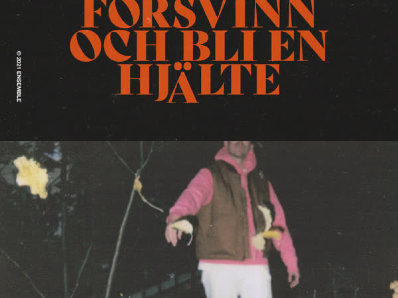 Försvinn Och Bli En Hjälte (Single)