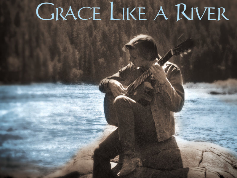 Grace Like A River