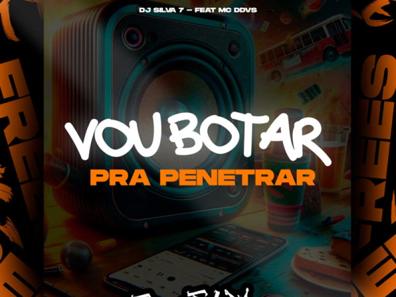 Vou Botar Pra Penetrar (Single)
