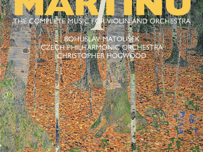 Martinů: The Complete Music for Violin & Orchestra, Vol. 1