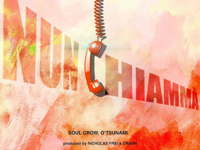 Nun chiammà (Single)