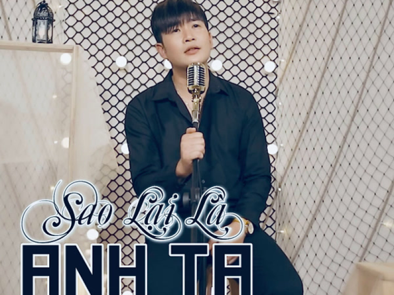 Sao Lại Là Anh Ta (Single)