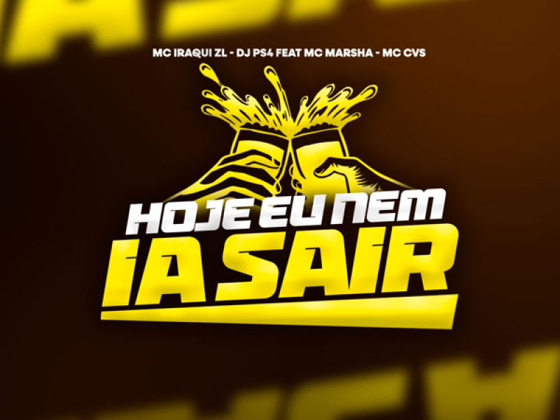 Hoje eu Nem ia Sair (Single)