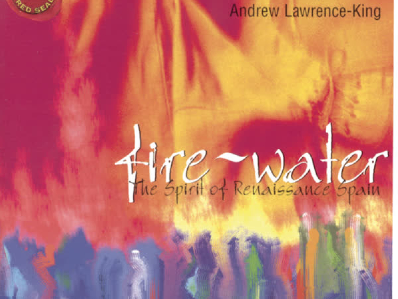 Fire and Water: The Spirit of Renaissance Spain