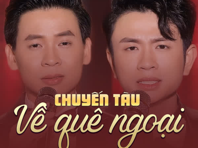 Chuyến Tàu Về Quê Ngoại (Single)