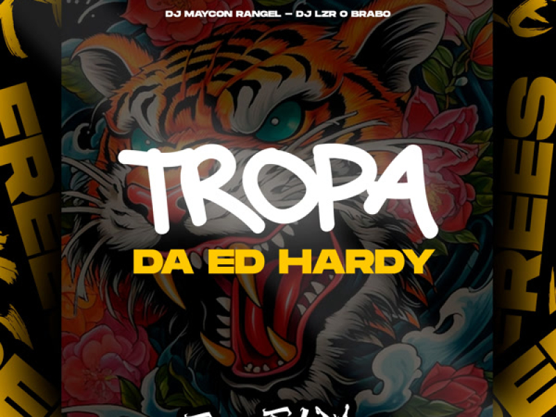 Tropa Da Ed Hardy (Single)