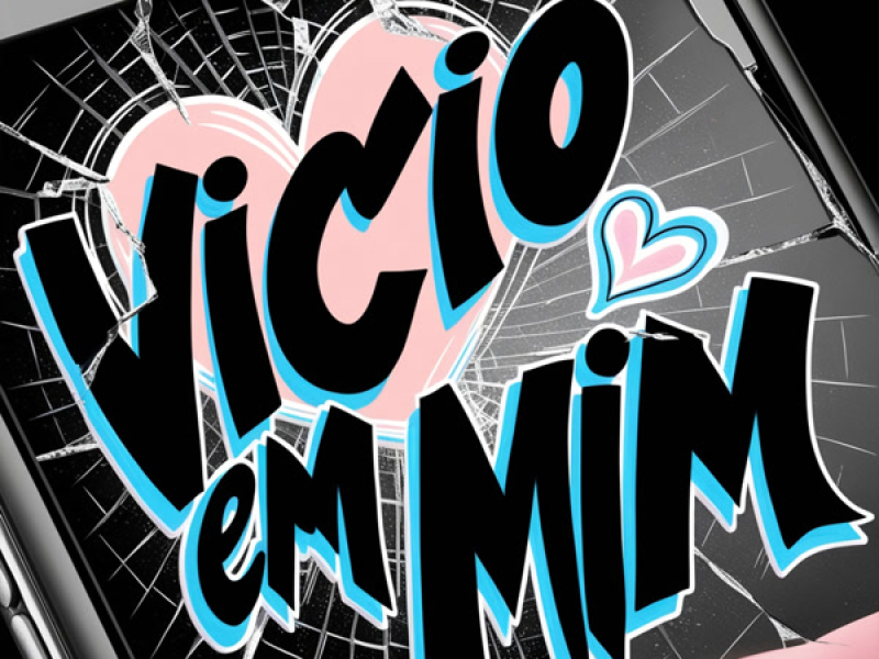 VICIO EM MIM (Single)