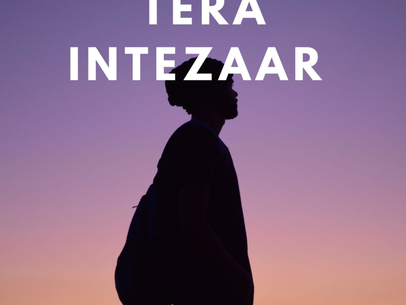 Tera intezaar (Single)