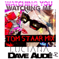 Watching You Watching Me (Tom Staar Remixes)