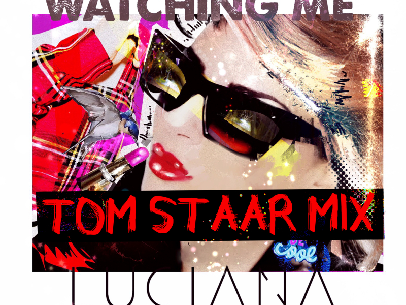Watching You Watching Me (Tom Staar Remixes)