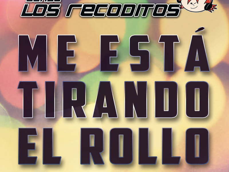 Me Está Tirando El Rollo (Single)
