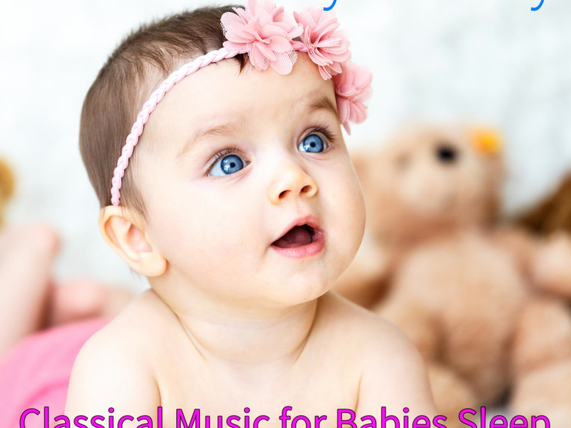 Mozart Baby Lullaby: Classical Music for Babies Sleep, Music Box Lullabies (Single)