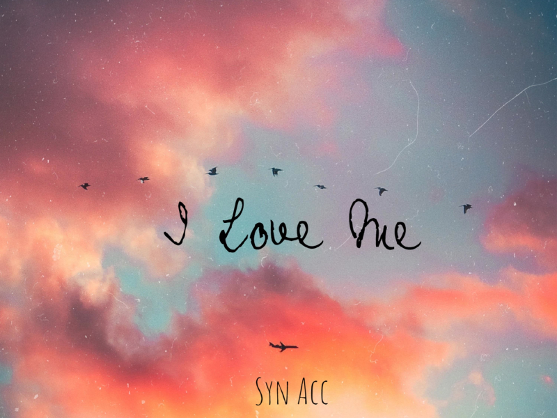 I Love Me (Single)