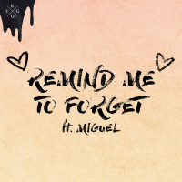 Remind Me to Forget (Single)