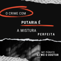 O Crime Com Putaria  é a Mistura Perfeita (Single)