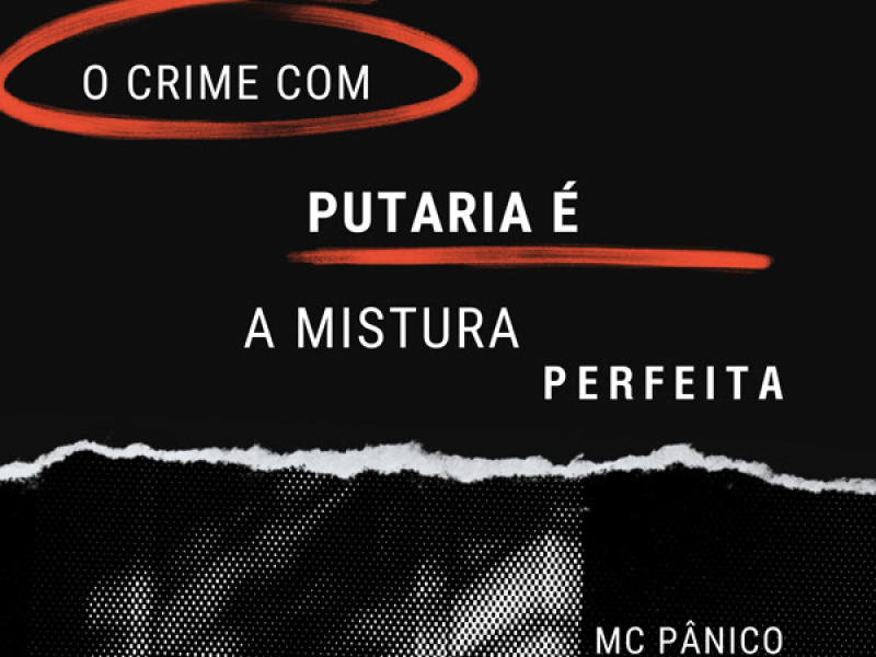 O Crime Com Putaria  é a Mistura Perfeita (Single)