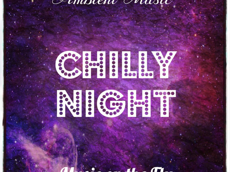 Chilly Night (Single)