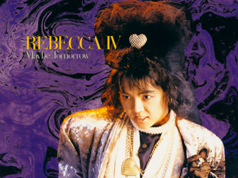 REBECCA IV - Maybe Tomorrow