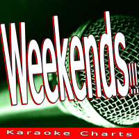 Weekends!!! (Originally Performed By Skrillex) (Single)