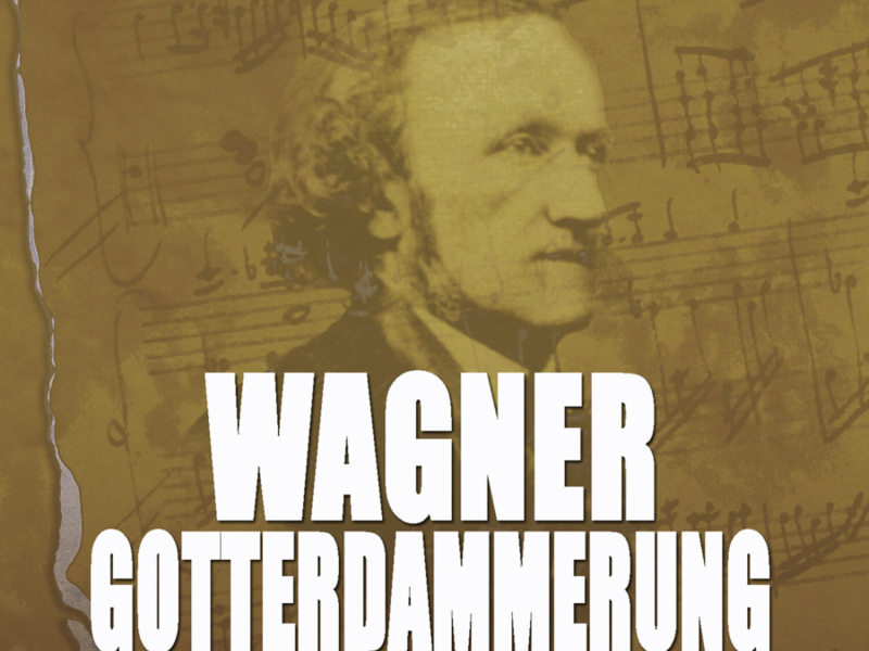Wagner: Gotterdammerung Highlights