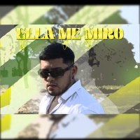 Ella Me Miro (Single)