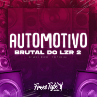Automotivo Brutal do Lzr 2 (Single)