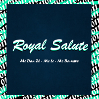 Royal Salute (Single)