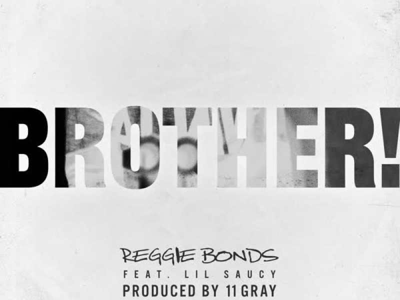 BROTHER! (feat. Lil Saucy) (Single)
