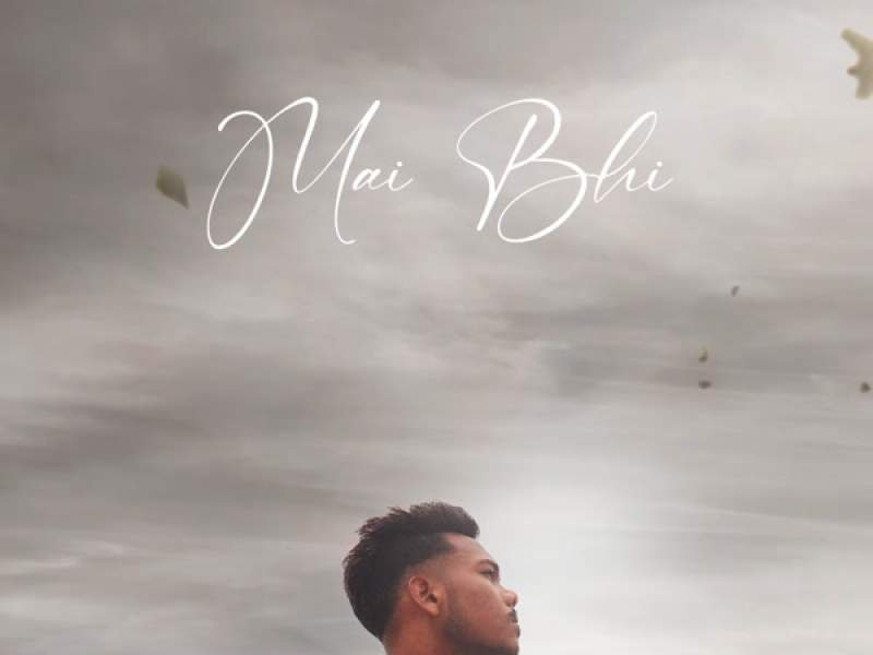 Mai Bhi (Single)