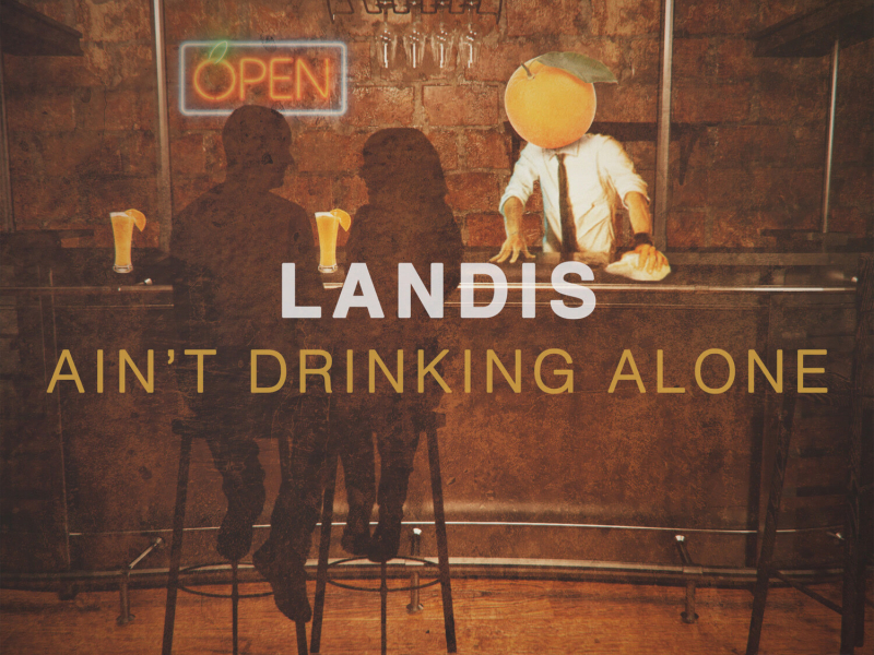 Ain't Drinking Alone (Single)