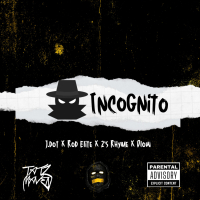 Incognito (feat. J. Dot, 2's Rhyme & Dlow) (Single)