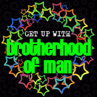 Get up With: Brotherhood of Man