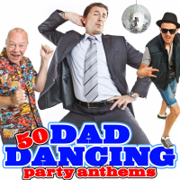 50 Dad Dancing Party Anthems