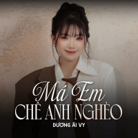 Má Em Chê Anh Nghèo (Remix) (Single)