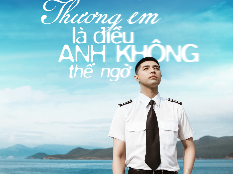 Thương Em Là Điều Anh Không Thể Ngờ (Single)