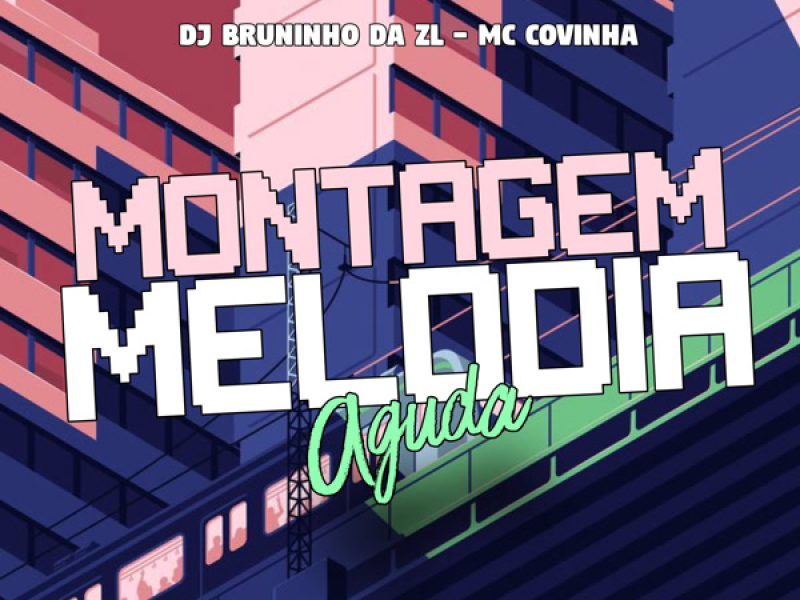 Montagem Melodia Aguda (Single)