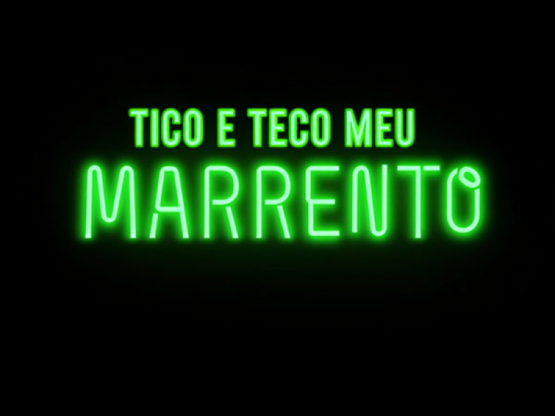 Tico e teco meu marrento (Single)