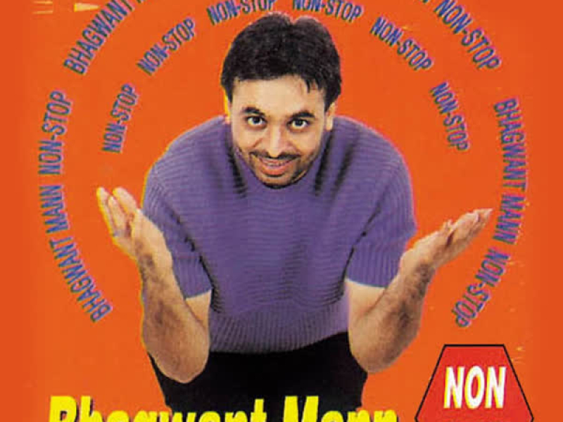 Bhagwant Mann Non Stop (Single)
