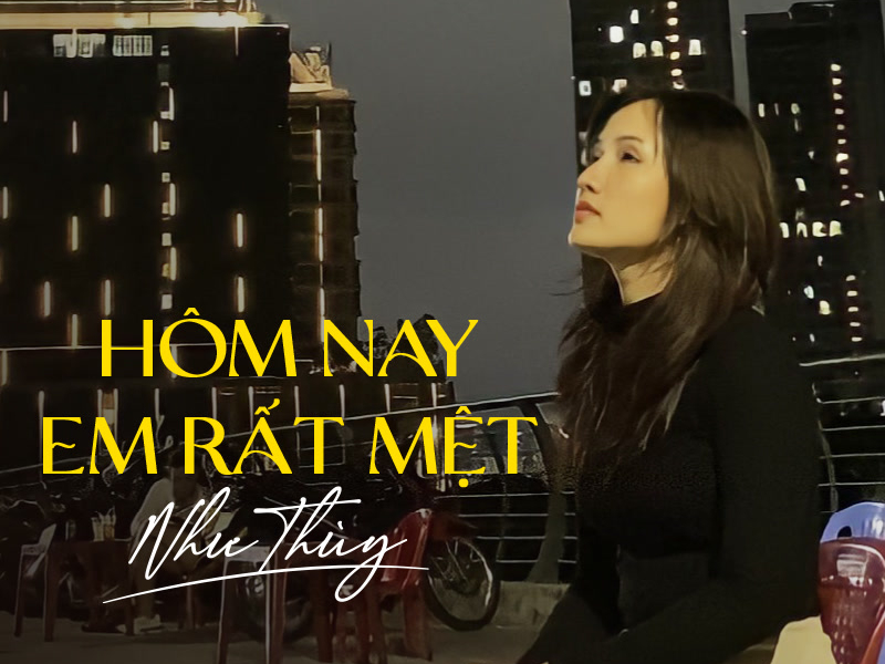 Hôm Nay Em Rất Mệt (Single)
