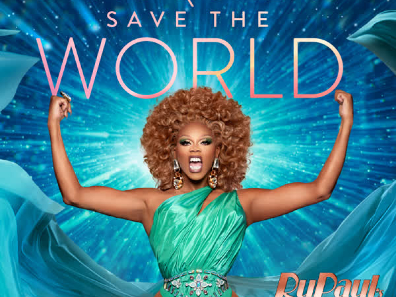 Drag Queens Save The World (Single)