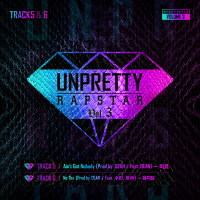 Unpretty Rapstar 3 Track 5 & 6 (EP)