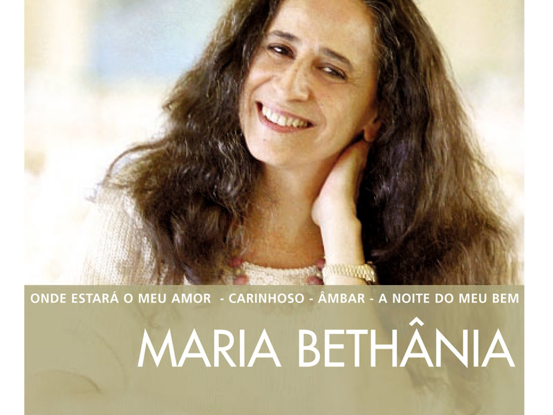 The Essential Maria Bethânia