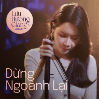 Đừng Ngoảnh Lại (From 