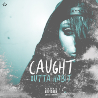 Caught Outta Habit (Single)