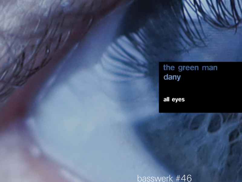 All Eyes (Basswerk 46)