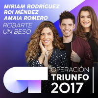 Robarte Un Beso (Operacíon Triunfo 2017)